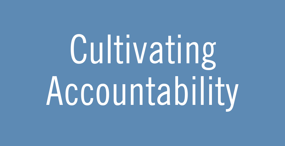 Cultivating Accountability