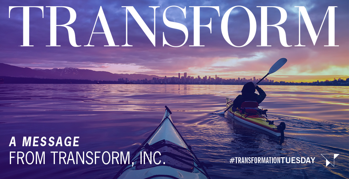 A Message from Transform, Inc.