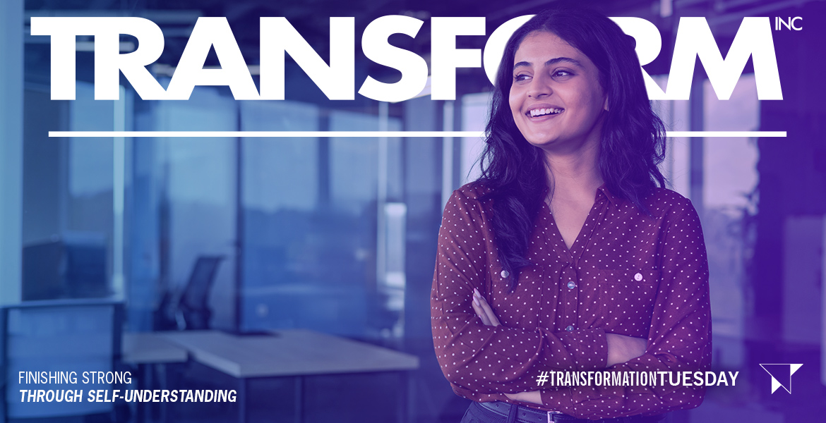 Finishing Strong Through Self-Understanding