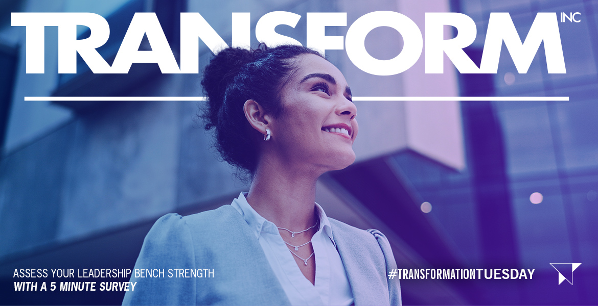 Assess Your Leadership Bench Strength– Take Our 5 Minute Survey