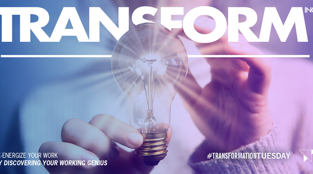 Re-Energize Your Work By Discovering Your Working Genius